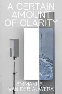 Emmanuel Van der Auwera : A Certain Amount of Clarity