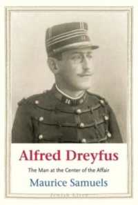 ドレフュス伝<br>Alfred Dreyfus : The Man at the Center of the Affair (Jewish Lives)