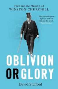 Oblivion or Glory : 1921 and the Making of Winston Churchill
