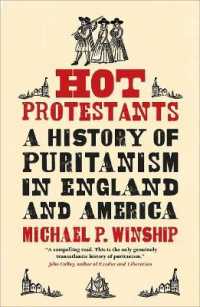 Hot Protestants : A History of Puritanism in England and America