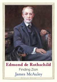 Edmond de Rothschild : Finding Zion (Jewish Lives)