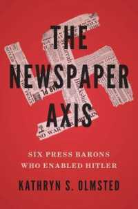 ヒトラー増長を許した英米メディア王６人<br>The Newspaper Axis : Six Press Barons Who Enabled Hitler