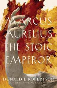 マルクス・アウレリウス伝<br>Marcus Aurelius : The Stoic Emperor (Ancient Lives)