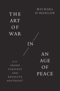 The Art of War in an Age of Peace : U.S. Grand Strategy and Resolute Restraint