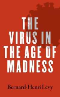 ベルナール・アンリ＝レヴィ著／狂気の時代のウイルス<br>The Virus in the Age of Madness