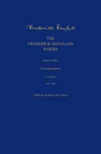 The Frederick Douglass Papers : Series Three: Correspondence, Volume 3: 1866-1880 (The Frederick Douglass Papers Series)