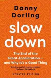 『Slowdown：減速する素晴らしき世界』（原書）<br>Slowdown : The End of the Great Acceleration - and Why It's a Good Thing （Updated）