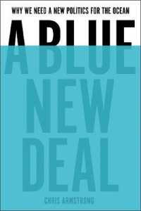 Blue New Deal : Why We Need a New Politics for the Ocean -- Hardback