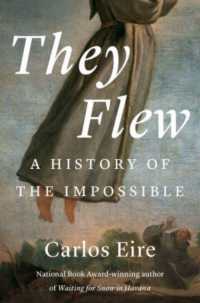 近代初期の超常現象の世界<br>They Flew : A History of the Impossible