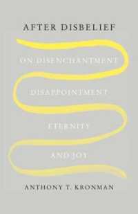 After Disbelief : On Disenchantment, Disappointment, Eternity, and Joy -- Hardback