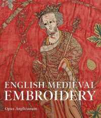 中世イギリスの刺繍（ヴィクトリア＆アルバート美術館展示図録）<br>English Medieval Embroidery : Opus Anglicanum