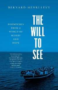 Will to See : Dispatches from a World of Misery and Hope -- Hardback