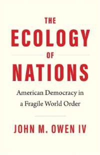 The Ecology of Nations : American Democracy in a Fragile World Order (Politics and Culture Series)