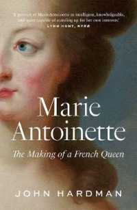マリー・アントワネット伝<br>Marie-Antoinette : The Making of a French Queen
