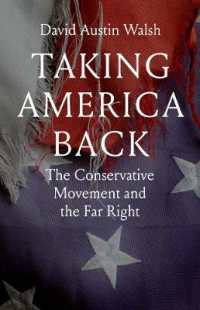 Taking America Back : The Conservative Movement and the Far Right