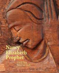 Nancy Elizabeth Prophet : I Will Not Bend an Inch