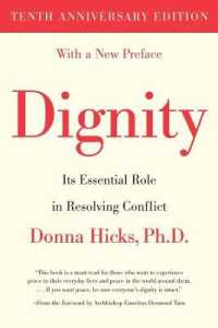 紛争解決における尊厳の役割<br>Dignity : Its Essential Role in Resolving Conflict （Tenth Anniversary）