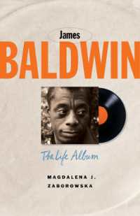 ジェームズ・ボールドウィン伝<br>James Baldwin : The Life Album (Black Lives)