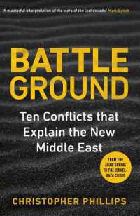１０の紛争で説明する中東史<br>Battleground : 10 Conflicts that Explain the New Middle East