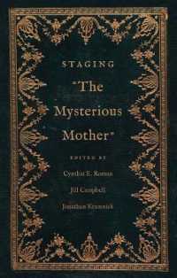 Staging 'The Mysterious Mother' (The Lewis Walpole Series in Eighteenth-century Culture and History)