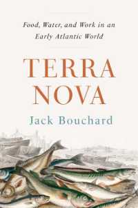 Terra Nova : Food, Water, and Work in an Early Atlantic World