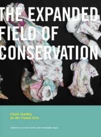 The Expanded Field of Conservation (Clark Studies in the Visual Arts)