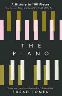 ピアノの歴史：100の名曲とともに<br>The Piano : A History in 100 Pieces