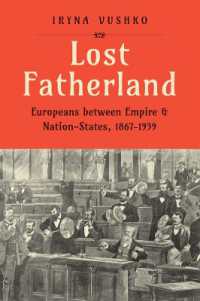 Lost Fatherland : Europeans between Empire and Nation-States, 1867-1939