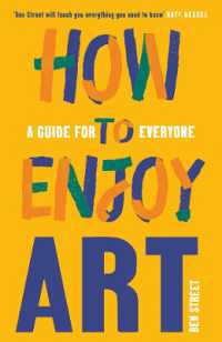 万人の美術鑑賞ガイド<br>How to Enjoy Art : A Guide for Everyone