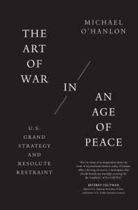 The Art of War in an Age of Peace : U.S. Grand Strategy and Resolute Restraint