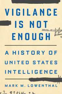 諜報の米国史<br>Vigilance Is Not Enough : A History of United States Intelligence