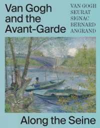 ゴッホとアニエールの画家たち<br>Van Gogh and the Avant-Garde : Along the Seine