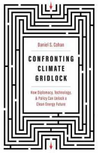 Confronting Climate Gridlock : How Diplomacy， Technology， and Policy Can Unlock a Clean Energy Future