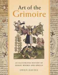 魔法の書の世界<br>Art of the Grimoire : An Illustrated History of Magic Books and Spells