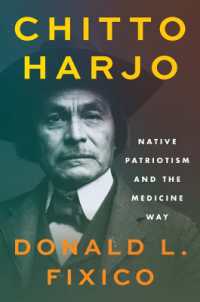 Chitto Harjo : Native Patriotism and the Medicine Way (The Henry Roe Cloud Series on American Indians and Modernity)