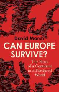 Can Europe Survive? : The Story of a Continent in a Fractured World