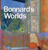 ボナールの世界<br>Bonnard's Worlds