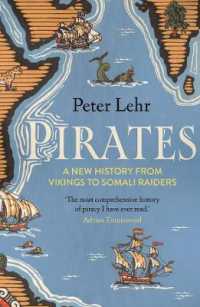 Pirates : A New History, from Vikings to Somali Raiders