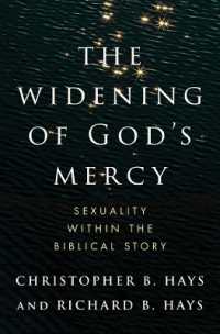 現代の先を行く聖書の性の教え<br>The Widening of God's Mercy : Sexuality within the Biblical Story