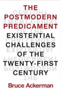 ポストモダンの苦境：２１世紀の実存主義的課題<br>The Postmodern Predicament : Existential Challenges of the Twenty-First Century