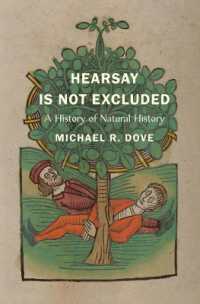 自然史の歴史<br>Hearsay Is Not Excluded : A History of Natural History (Yale Agrarian Studies Series)