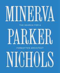 Minerva Parker Nichols : The Search for a Forgotten Architect