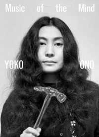 Yoko Ono : Music of the Mind