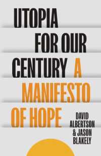 Utopia for Our Century : A Manifesto of Hope