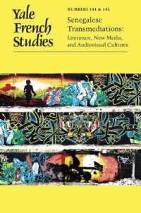 Yale French Studies, Number 144/145 : Senegalese Transmediations: Literature, New Media, and Audiovisual Cultures (Yale French Studies)