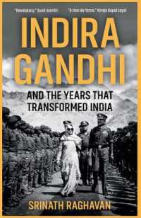 インディラ・ガンディーとインドを変えた歳月<br>Indira Gandhi and the Years that Transformed India