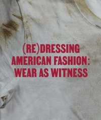 衣服から見直すアメリカ史<br>(Re)Dressing American Fashion : Wear as Witness