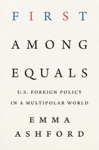 First among Equals : U.S. Foreign Policy in a Multipolar World