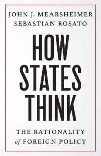 国家の外交思考の合理性<br>How States Think : The Rationality of Foreign Policy