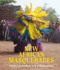 新生アフリカの仮装の芸術<br>New African Masquerades : Artistic Innovations and Collaborations